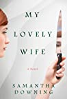 My Lovely Wife by Samantha  Downing